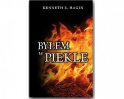 Bylem w piekle - Hagin Kenneth E.