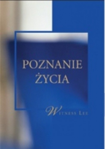 Poznanie życia - Witness Lee