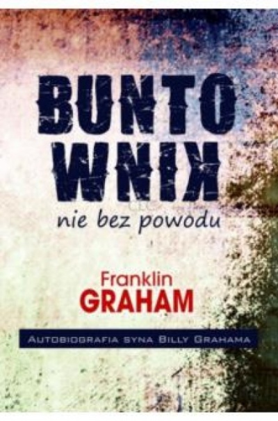 Buntownik nie bez powodu - Graham Franklin