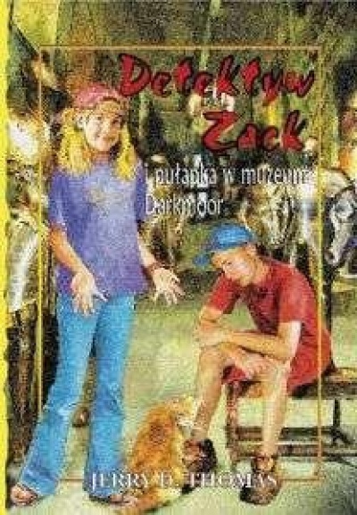Detektyw Zack i pułapka w muzeum Darkmoor.8 - Jerry D.Thomas