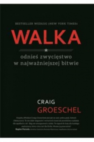 Walka - Craig Groeschel