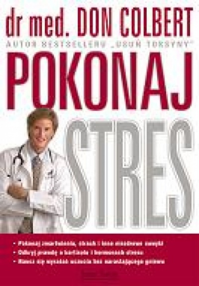 Pokonaj stres - dr med.Colbert Don