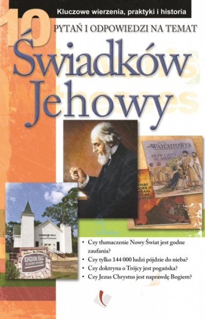 10 Pytań i odpowiedzi na temat Świadków Jehowy - 