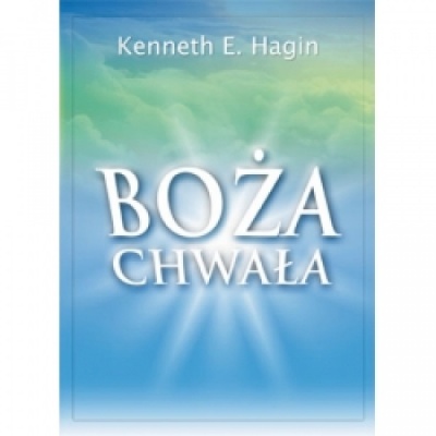 Boża Chwała - Hagin Kenneth E.