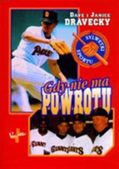  Gdy nie ma powrotu - Dave Dravecky, Janice Dravecky