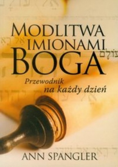 Modlitwa imionami Boga - Spangler Ann