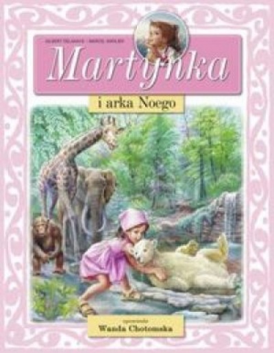 Martynka i Arka Noego - Chotomska Wanda