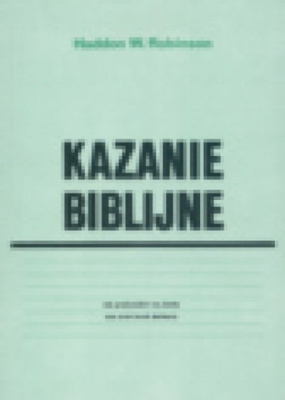 Kazania Biblijne - Robinson Haddon W.