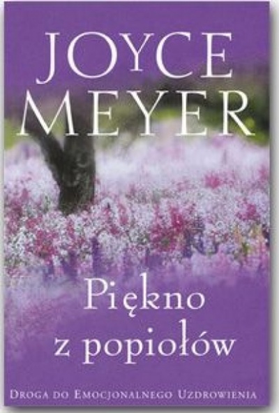 Piękno z popiołów - Meyer Joyce