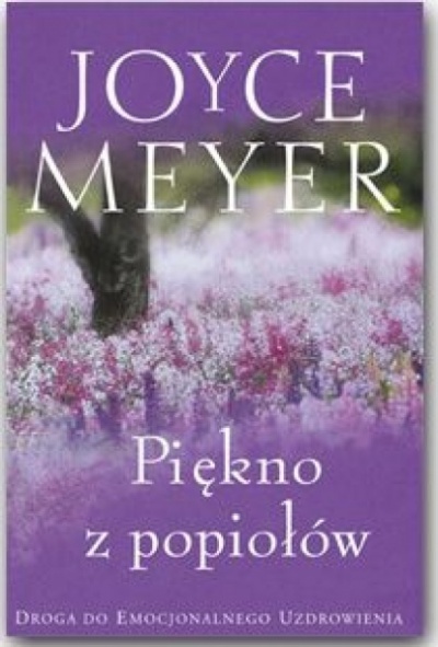 Piękno z popiołów - Joyce Meyer