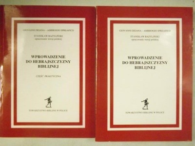 Wprowadzenie do hebrajszczyzny biblijnej część praktyczna - Giovanii Deiana- Ambrogio Spreafoco. St.Bazylinski opracowanie wersji polskiej