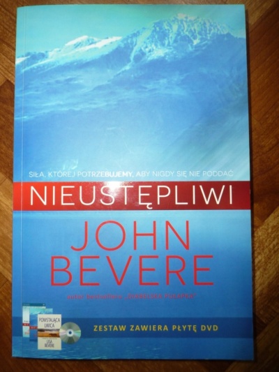 Nieustepliwi - John Bevere