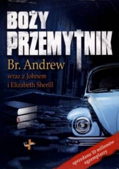 Boży przemytnik - Br. Andrew, John i Elizabeth Sherill