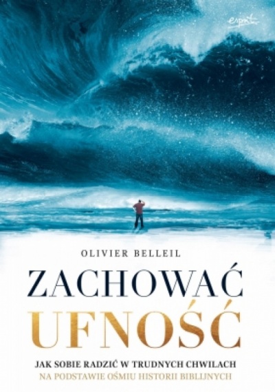 Zachować ufność - Olivier Belleil