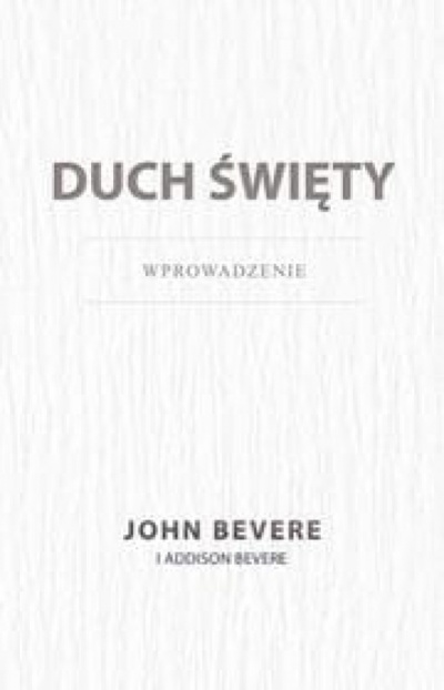 Duch Święty wprowadzenie - John Bevere