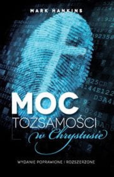 Moc tożsamości w Chrystusie - Mark Hankins