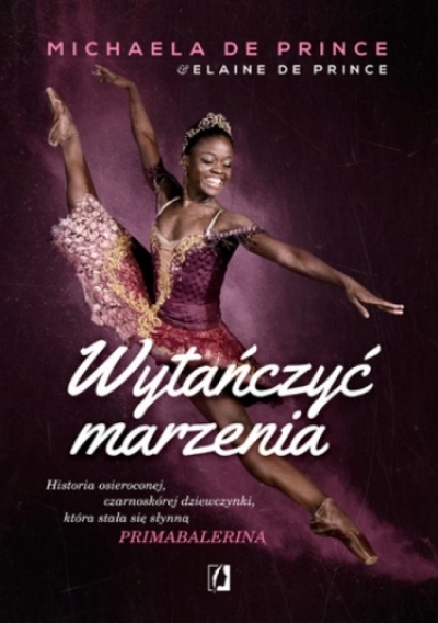 Wytańczyć marzenia - Michaela DePrince