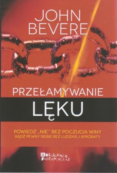 Przełamywanie lęku - John Bevere