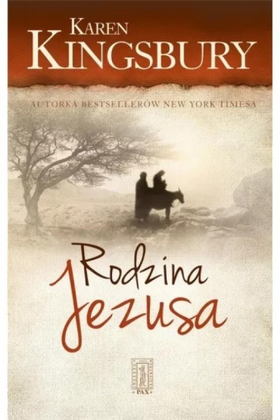 Rodzina Jezusa - Karen Kingsbury