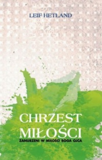 Chrzest miłości - Leif Hetland