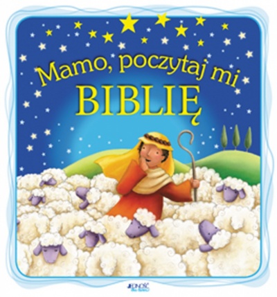 Mamo, poczytaj mi Biblię - Wyd.Jedność