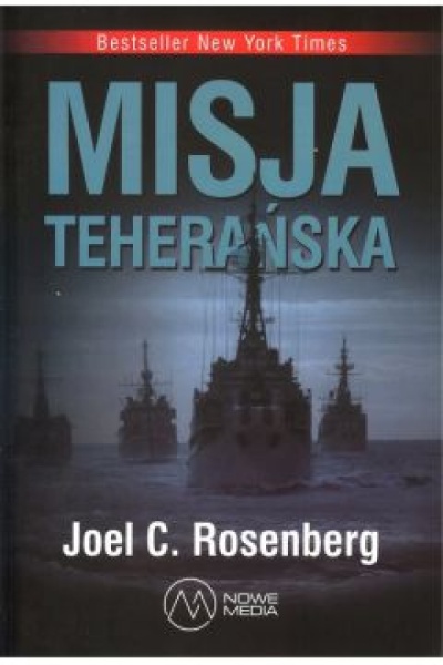 Misja Teherańska tom II - Joel C. Rosenberg
