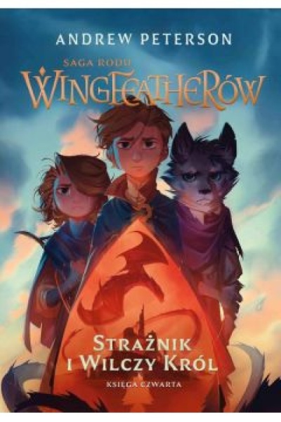 Saga rodu Wingfeatherów tom IV - Andrew Peterson