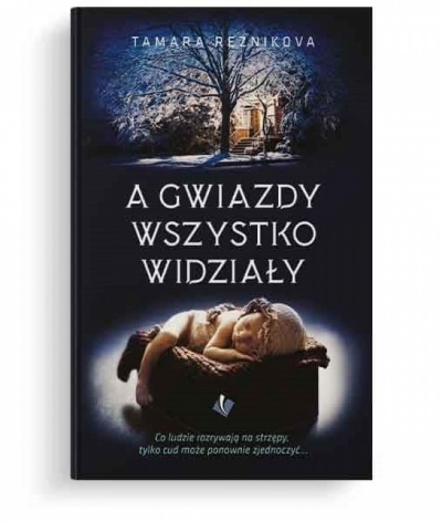 A gwiazdy wszystko widziały - Tamara Reznikova