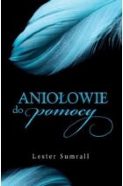 Aniołowie do pomocy - Leser Sumrall