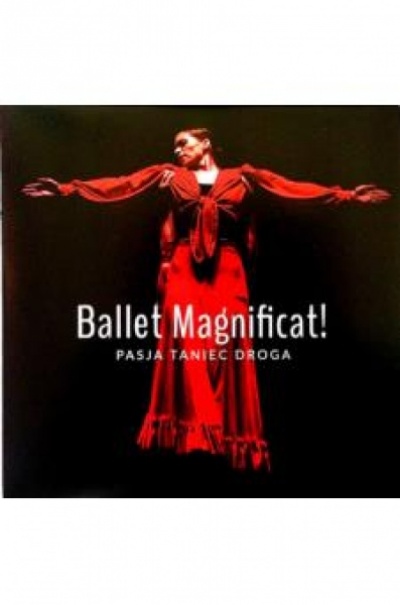 Pasja Taniec Droga - Ballet Magnificat