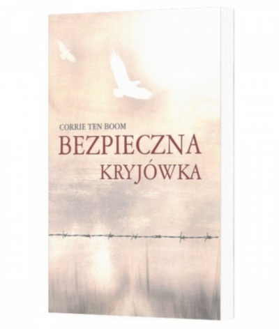 Bezpieczna kryjówka - Corrie Ten Boom