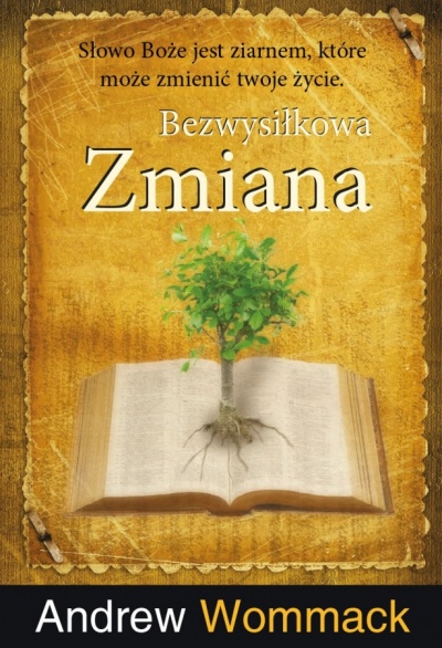 Bezwysiłkowa zmiana - Andrew Wommack