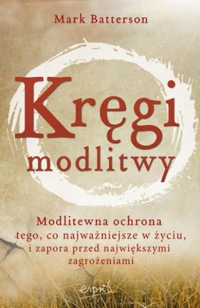 Kręgi modlitwy - Mark Batterson