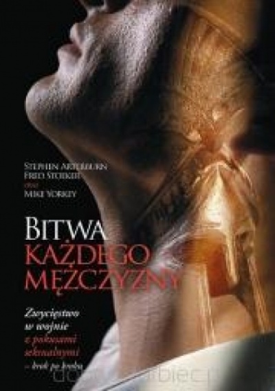 Bitwa każdego mężczyzny - Stephen Arterburn