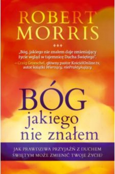 Bóg jakiego nie znałem - Robert Morris