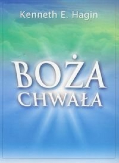 Boża Chwała - Keneth E. Hagin