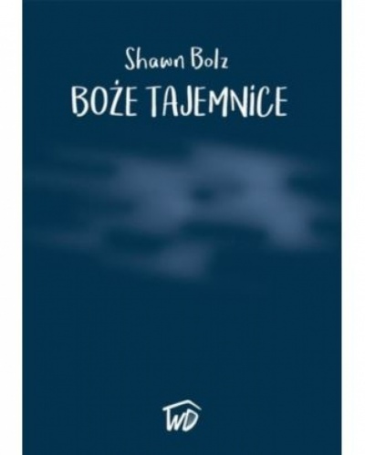 Boże tajemnice - Shawn Bolz