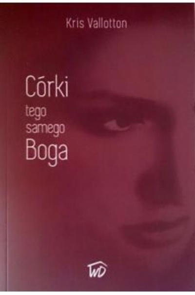 Córki tego samego Boga - Kris Valloton