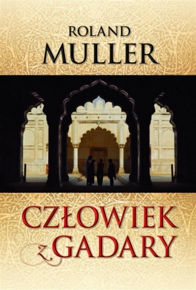 Człowiek z Gadary - Roland Muller