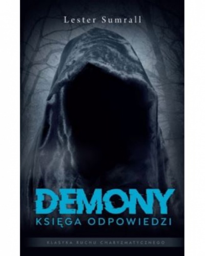 Demony- księga odpowiedzi - Lester Sumrall