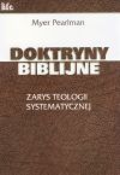 Doktryny Biblijne - Pearlman Myer