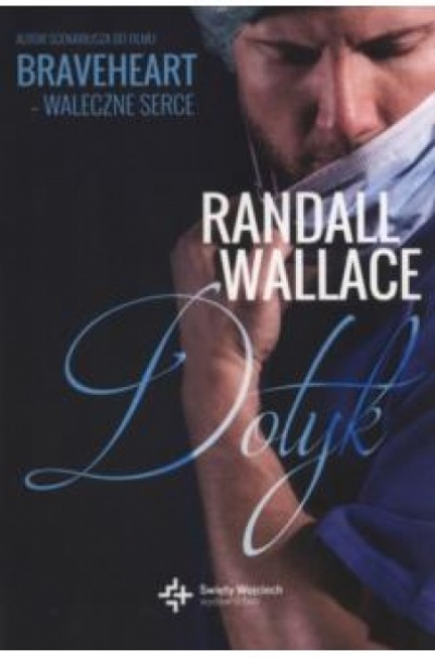 Dotyk - Randall Wallace