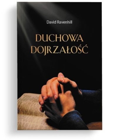 Duchowa dojrzałość - David Ravenhill