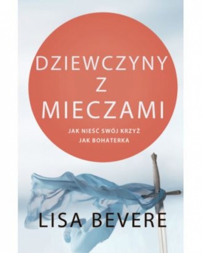 Dziewczyny z mieczami - Lisa Bevere