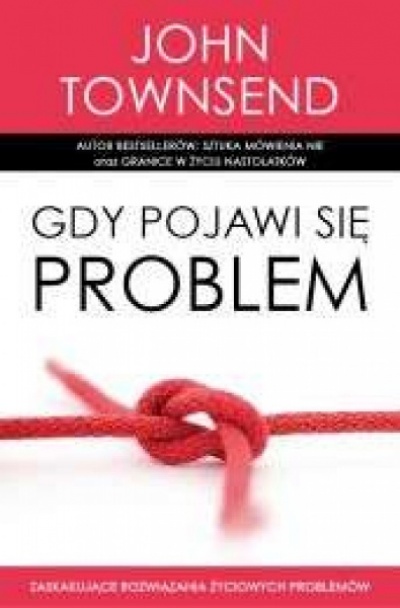 Gdy pojawi się problem - John Townsend