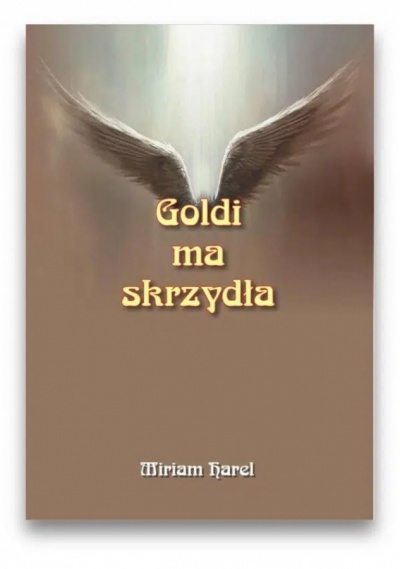 Goldi ma skrzydła - Miriam Karel