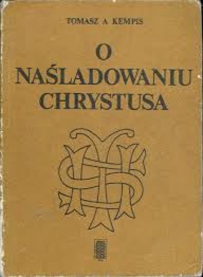 O naśladowaniu Chrystusa - Tomasz A. Kempis