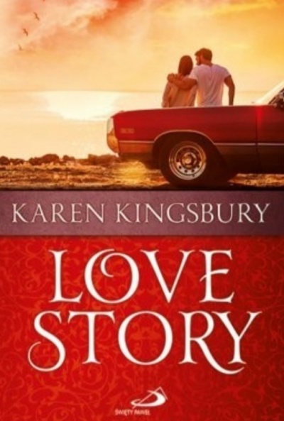Love story - Karen Kingsbury
