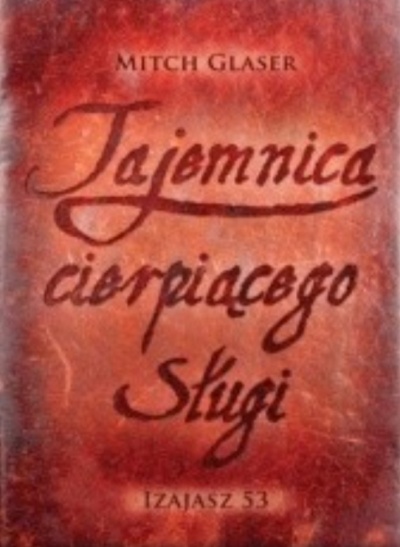 Tajemnica cierpiącego sługi  - Mitch Glaser