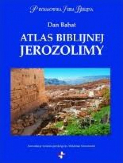 Atlas biblijnej Jerozolimy - Bahat Dan